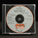 The Greatest Secret (in the world)