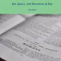 Sin, Grace, and Newness of Life - Download